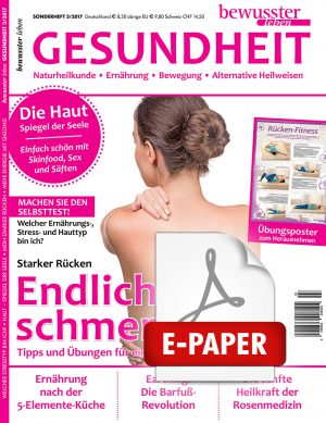 bewusster leben e-Paper <br /> Sonderheft GESUNDHEIT 3/2017