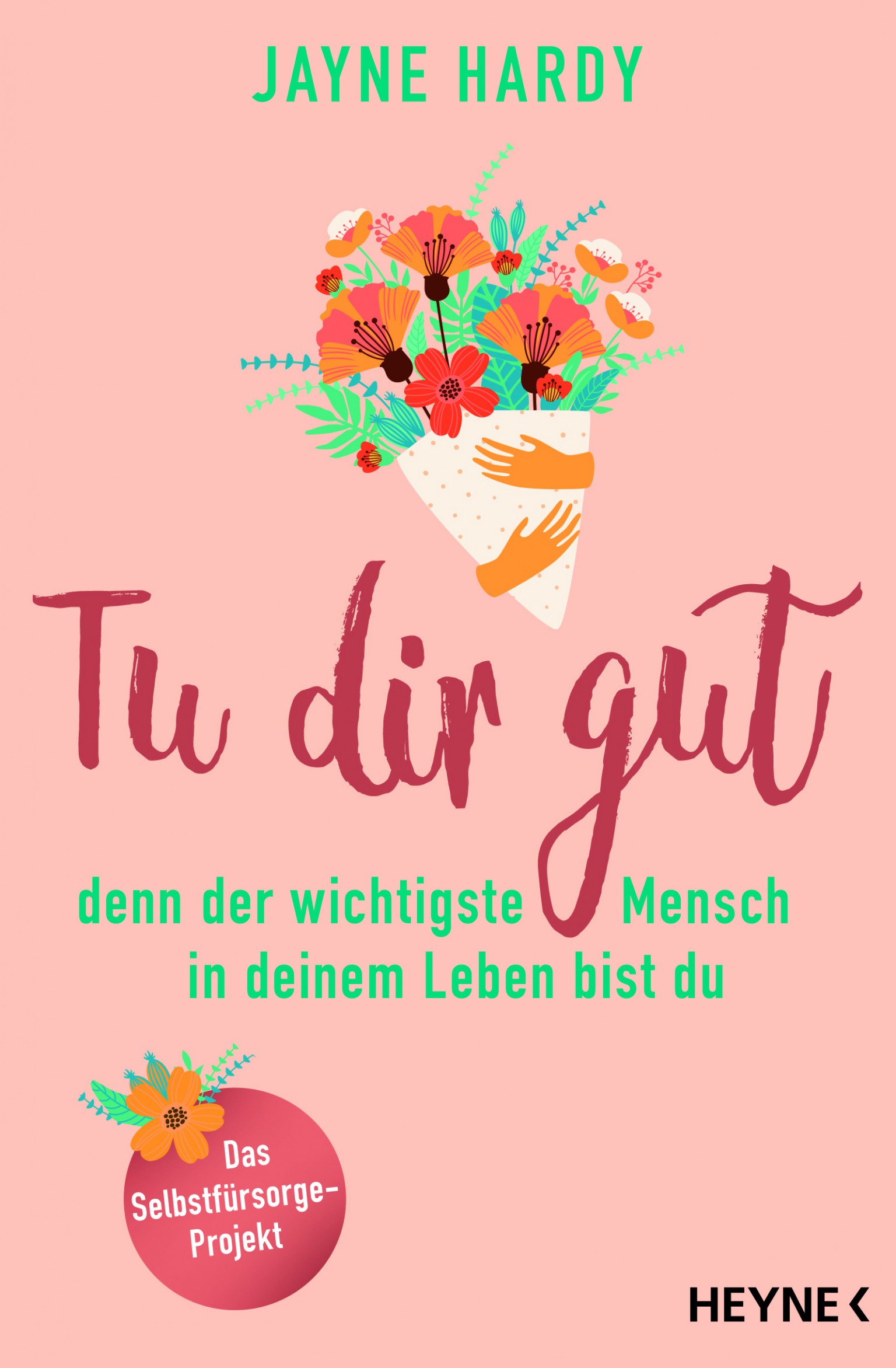 Tu dir gut, denn der wichtigste Mensch in deinem Leben bist du