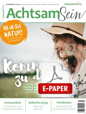 bewusster leben e-Paper <br /> Sonderheft ACHTSAM SEIN 7/2020